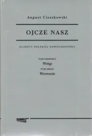 ojcze-nasz-klasycy-polskiej-nowoczesnosci-t-1-2-august-cieszkowski