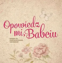 opowiedz-mi-babciu-monika-koprivova