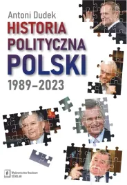 historia-polityczna-polski-1989-2023-antoni-dudek