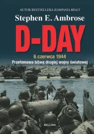 d-day-6-czerwca-1944-stephen-ambrose-e-krzysztof-oblucki-magdalena