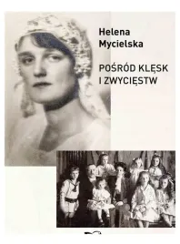 posrod-klesk-i-zwyciestw-helena-mycielska
