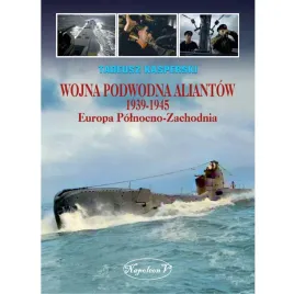 wojna-podwodna-aliantow-1939-1945-europa-polnocno-zachodnia-tadeusz
