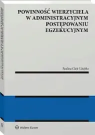 powinnosc-wierzyciela-w-administracyjnym-postepowaniu-egzekucyjnym