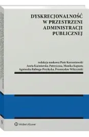 dyskrecjonalnosc-w-przestrzeni-administracji-publicznej