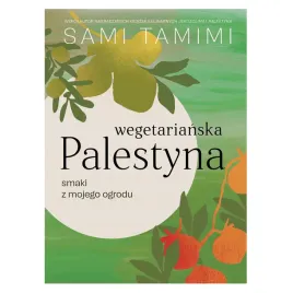 wegetarianska-palestyna-smaki-z-mojego-ogrodu-sami-tamimi