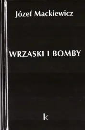 dziela-t-33-wrzaski-i-bomby-jozef-mackiewicz