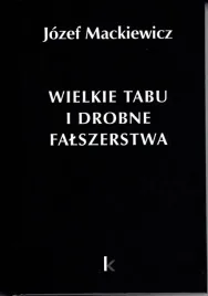 dziela-t-24-wielkie-tabu-i-drobne-falszerstwa-jozef-mackiewicz
