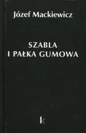 dziela-t-23-szabla-i-palka-gumowa-jozef-mackiewicz