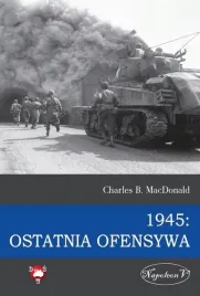 1945-ostatnia-ofensywa-charles-b-macdonald