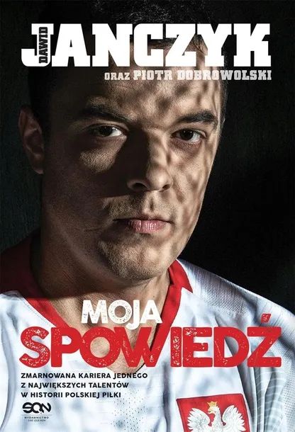 dawid-janczyk-moja-spowiedz-autobiografia-pilkarza-tytul-dawid-janczyk-moja-spowiedz