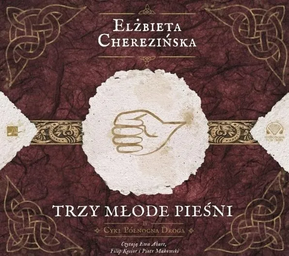 trzy-mlode-piesni-audiobook-autor-elzbieta-cherezinska