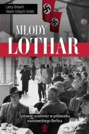 mlody-lothar-zydowski-uciekinier-w-polswiatku-nazistowskiego-berlina