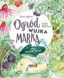 ogrod-wujka-marka-mici-ratuje-swiat
