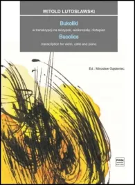 bukoliki-na-skrzypce-wiolonczele-i-fortepian-w-lutoslawski-pwm