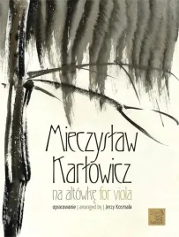 karlowicz-na-altowke-opr-jerzy-kosmala-kubieniec-kowalczyk-wyd-euterpe