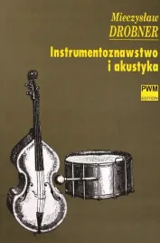 instrumentoznawstwo-i-akustyka-mieczyslaw-drobner