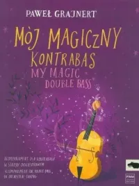 moj-magiczny-kontrabas-akompaniament-orkiestrowy-pawel-grajnert-pwm