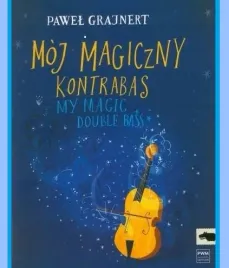 moj-magiczny-kontrabas-na-kontrabas-i-fortepian-pawel-grajnert-pwm