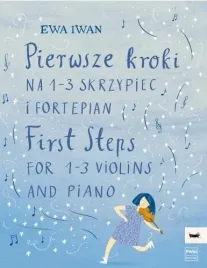 pierwsze-kroki-na-1-3-skrzypiec-i-fortepian-ewa-iwan-pwm