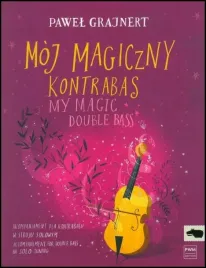 moj-magiczny-kontrabas-akompaniament-solo-pawel-grajnert-pwm