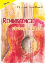 reminiscencje-utwory-na-gitare-m-drozdzowski-absonic