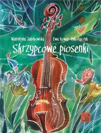 skrzypcowe-piosenki-walentyna-jakubowska-ewa-kowar-mikolajczyk