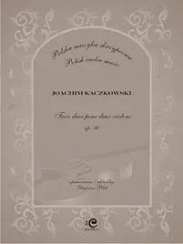 polska-muzyka-skrzypcowa-duety-skrzypcowe-op-16-j-kaczkowski