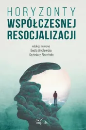 horyzonty-wspolczesnej-resocjalizacji