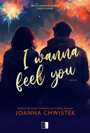 i-wanna-feel-you