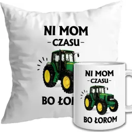 kubek-i-poduszka-ni-mom-czasu-bo-lorom-dla-rolnika-smieszny-prezent-zestaw