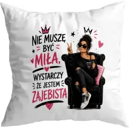 kubek-i-poduszka-nie-musze-byc-mila-smieszny-prezent-upominek