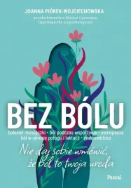 bez-bolu-nie-daj-sobie-wmowic-ze-bol-to-twoja