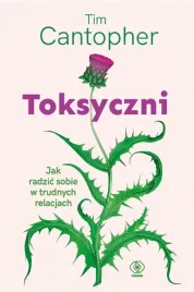 toksyczni-jak-radzic-sobie-w-trudnych-relacjach