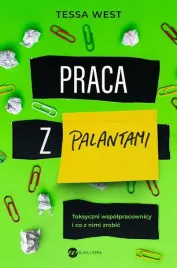 praca-z-palantami-toksyczni-wspolpracownicy