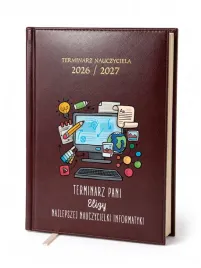 kalendarz-nauczycielski-2026-2027-bordowy-dla-nauczyciela-informatyki-imie