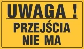 tablica-informacyjna-uwaga-przejscia-nie-ma-33x20-tablica-info-pcv