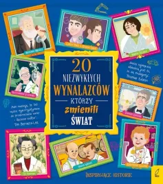 ksiazka-20-niezwyklych-wynalazcow-ktorzy-zmienili-swiat-20-niezwyklych