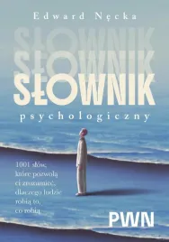 slownik-psychologiczny-1001-slow-ktore-pomoga-edward-necka