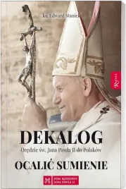 dekalog-ocalic-sumienie-edward-staniek
