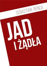 jad-i-zadla-sebastian-renca