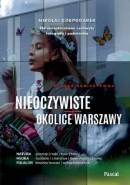 nieoczywiste-okolice-warszawy-mikolaj-gospodarek