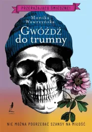 gwozdz-do-trumny-monika-wawrzynska