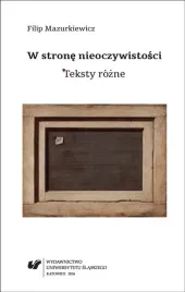 w-strone-nieoczywistosci-teksty-rozne-filip-mazurkiewicz