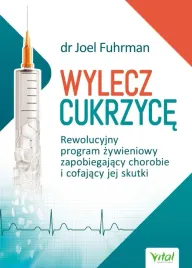 wylecz-cukrzyce-rewolucyjny-program-zywieniowy-zapobiegajacy-chorobie-i