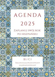 agenda-2025-zaplanuj-swoj-rok-po-hiszpansku-b1-c1-joanna-maslowska