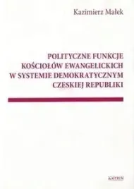 polityczne-funkcje-kosciolow-ewangelickich-w-kazimierz-malek