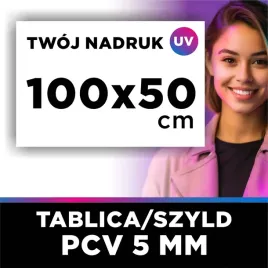 tablica-szyld-reklama-100x50cm-pcv-5mm-druk-uv-wlasny-nadruk
