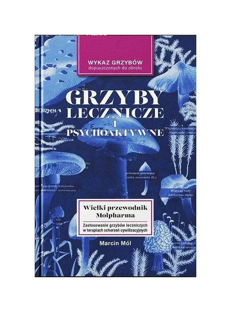 Grzyby Lecznicze i Psychoaktywne – Dodatek do Wielkiego Atlasu Grzybów