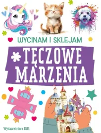wycinam-i-sklejam-teczowe-marzenia-praca-zbiorowa