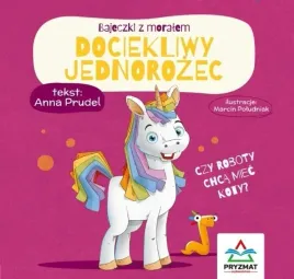 bajeczki-z-moralem-dociekliwy-jednorozec-anna-prudel